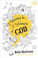 I Wanna Be - A Woman of God!
