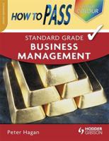 How to Pass Standard Grade Business Management