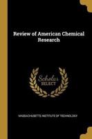 Review of American Chemical Research