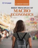 Bundle: Brief Principles of Macroeconomics, 9th + Mindtap, 1 Term Printed Access Card
