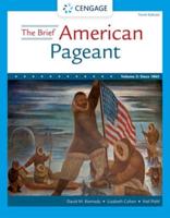 The Brief American Pageant Volume II Since 1865