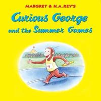 Curious George and the Summer Games. Curious George