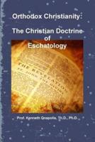 Orthodox Christianity: The Christian Doctrine of Eschatology