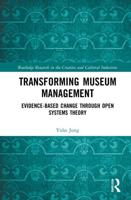 Transforming Museum Management: Evidence-Based Change through Open Systems Theory