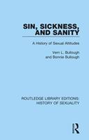 Sin, Sickness and Sanity: A History of Sexual Attitudes