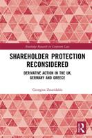 Shareholder Protection Reconsidered: Derivative Action in the UK, Germany and Greece