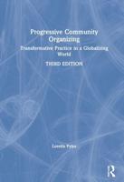 Progressive Community Organizing: Transformative Practice in a Globalizing World