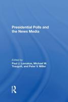 Presidential Polls and the News Media