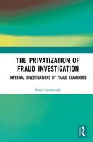 The Privatization of Fraud Investigation