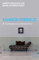 Sándor Ferenczi: A Contemporary Introduction