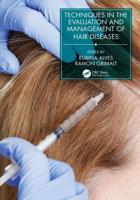 Techniques in the Evaluation and Management of Hair Disease