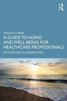 A Guide to Aging and Well-Being for Healthcare Professionals