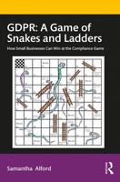 GDPR - A Game of Snakes and Ladders