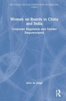 Women on Boards in China and India: Corporate Regulation and Gender Empowerment