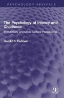 The Psychology of Infancy and Childhood