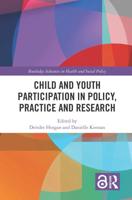 Child and Youth Participation in Policy, Practice and Research