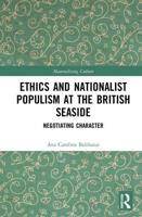 Ethics and Nationalist Populism at the British Seaside: Negotiating Character