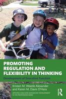 Promoting Regulation and Flexibility in Thinking