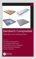 Sandwich Composites: Fabrication and Characterization