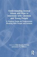 Understanding Animal Abuse and How to Intervene With Children and Young People