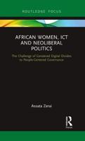 African Women, ICT and Neoliberal Politics: The Challenge of Gendered Digital Divides to People-Centered Governance