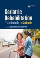 Geriatric Rehabilitation: From Bedside to Curbside