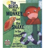 The Bird, the Monkey, and the Snake in the Jungle