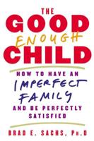 The Good Enough Child