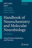 Handbook of Neurochemistry and Molecular Neurobiology: Neural Protein Metabolism and Function