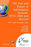 The Past and Future of Information Systems : 1976-2006 and Beyond