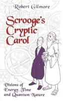 Scrooge's Cryptic Carol : Visions of Energy, Time, and Quantum Nature