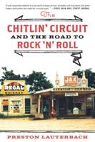 The Chitlin' Circuit and the Road to Rock 'N' Roll