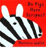 Do Pigs Have Stripes?