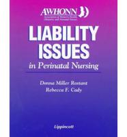 Liability Issues in Perinatal Nursing