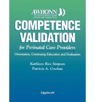 AWHONN's Competence Validation for Perinatal Care Providers