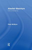 Alasdair MacIntyre : Critic of Modernity