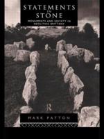 Statements in Stone : Monuments and Society in Neolithic Brittany