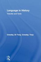 Language in History : Theories and Texts