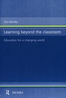 Learning Beyond the Classroom : Education for a Changing World
