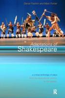 Adaptations of Shakespeare : An Anthology of Plays from the 17th Century to the Present