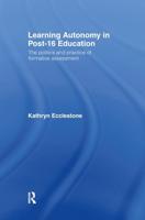 Learning Autonomy in Post-16 Education : The Policy and Practice of Formative Assessment