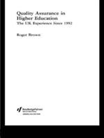 Quality Assurance in Higher Education: The UK Experience Since 1992