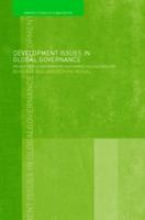Development Issues in Global Governance: Public-Private Partnerships and Market Multilateralism
