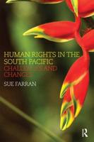 Human Rights in the South Pacific : Challenges and Changes
