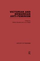 Victorian and Edwardian Anti-Feminism