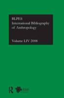 IBSS: Anthropology: 2008 Vol.54: International Bibliography of the Social Sciences