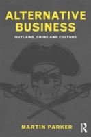 Alternative Business: Outlaws, Crime and Culture