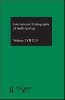 IBSS: Anthropology: 2011 Vol.57: International Bibliography of the Social Sciences