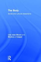 The Body: Social and Cultural Dissections