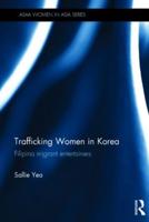 Trafficking Women in Korea: Filipina migrant entertainers